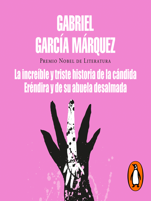 Title details for La increíble y triste historia de la cándida Eréndira y de su abuela desalmada by Gabriel García Márquez - Wait list